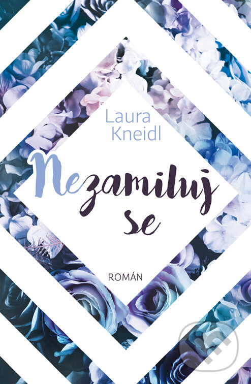 E-kniha: Nezamiluj se (Laura Kneidl). Red, 2026