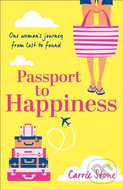 Levně Passport to Happiness - Carrie Stone - kniha z kategorie Spoločenská beletria
