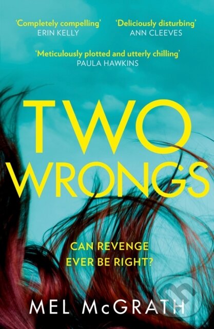Levně Two Wrongs - Mel Mcgrath - kniha z kategorie Detektívky, trilery a horory