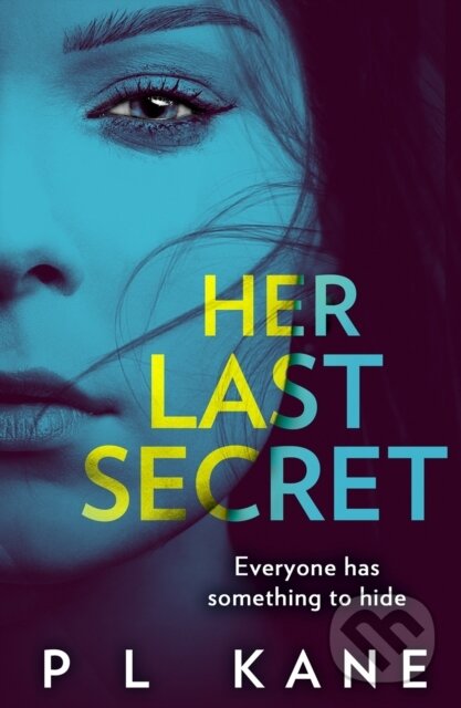 Levně Her Last Secret - P L Kane - kniha z kategorie Thrillery