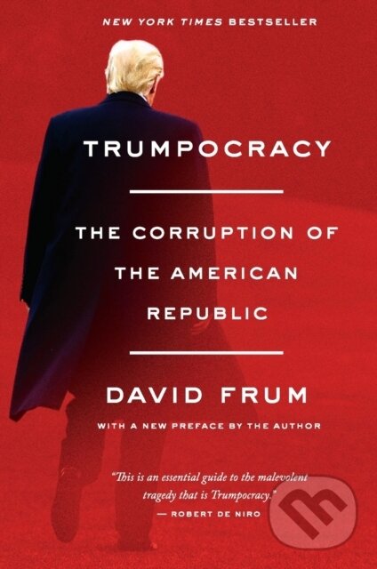 Levně Trumpocracy (The Corruption of the American Republic)