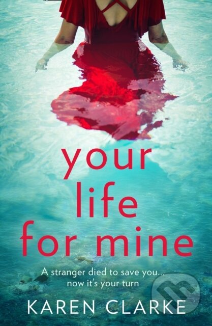 Levně Your Life for Mine - Karen Clarke - kniha z kategorie Detektívky, trilery a horory
