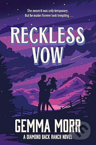 Levně Reckless Vow - Gemma Morr - kniha z kategorie Romantické