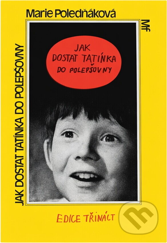 Kniha: Jak dostat tatínka do polepšovny (Marie Poledňáková). , 1987
