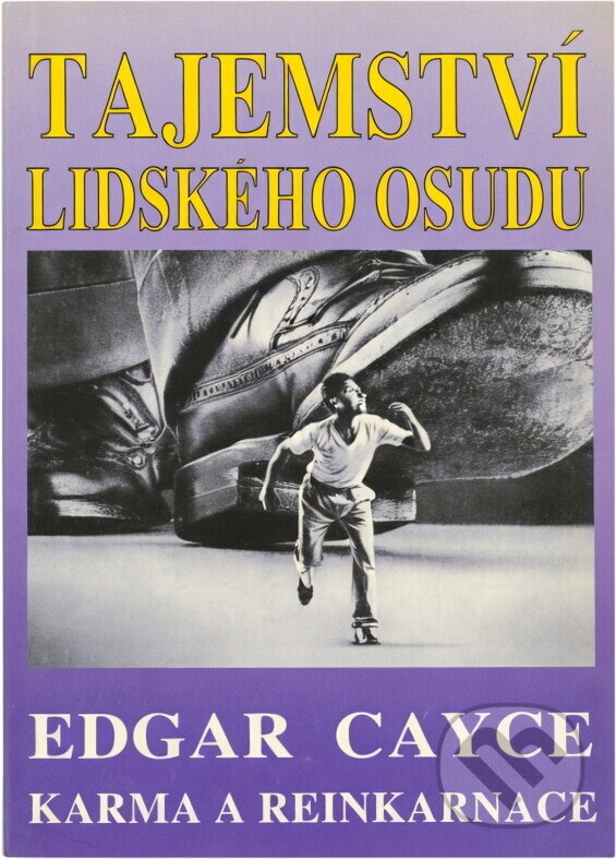 Kniha: Tajemství lidského osudu : Edgar Cayce: karma a reinkarnace (Richard Gordon). , 1995