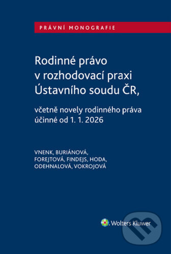 Levně Rodinné právo v rozhodovací praxi Ústavního soudu ČR - kniha z kategorie Občianske právo
