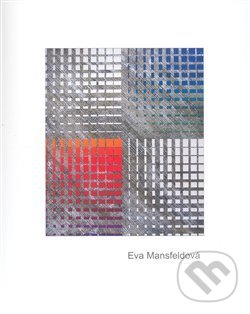 Levně Eva Mansfeldová - Eva Mansfeldová - kniha z kategorie Fotografie