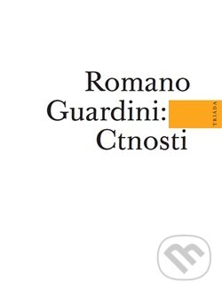 Kniha: Ctnosti (Romano Guardini). Triáda, 2015