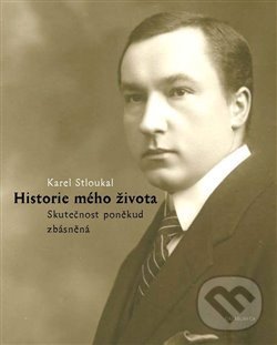 Levně Historie mého života (Skutečnost poněkud zbásněná) - kniha z kategorie Životopisy