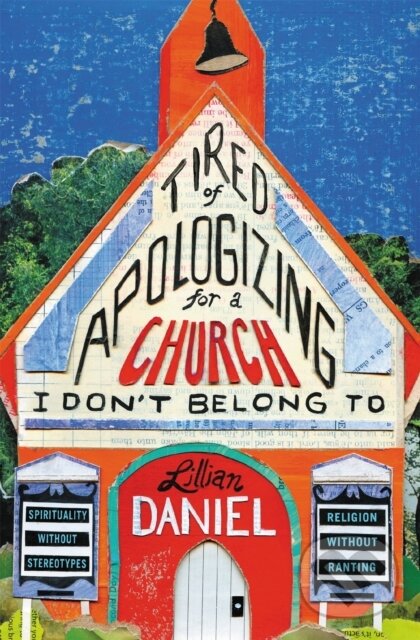 Levně Tired Of Apologizing For A Church I Don't Belong To - kniha z kategorie Filozofia