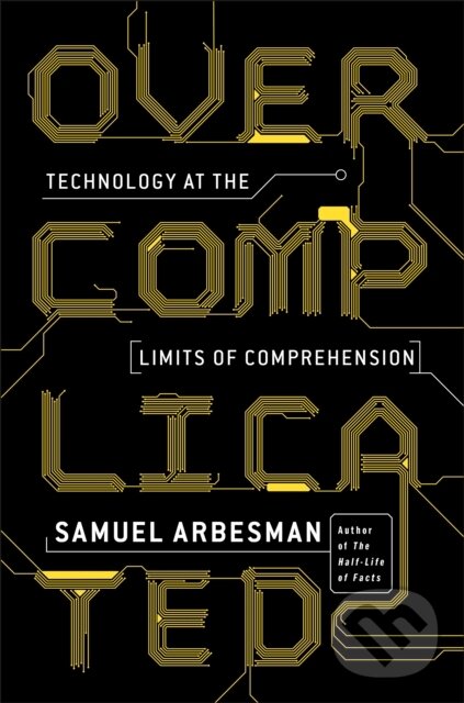 Levně Overcomplicated - Samuel Arbesman - kniha z kategorie Matematika
