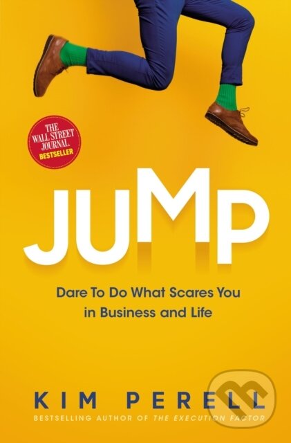 Levně Jump (Dare to Do What Scares You in Business and Life) - kniha z kategorie Motivácia a sebarozvoj
