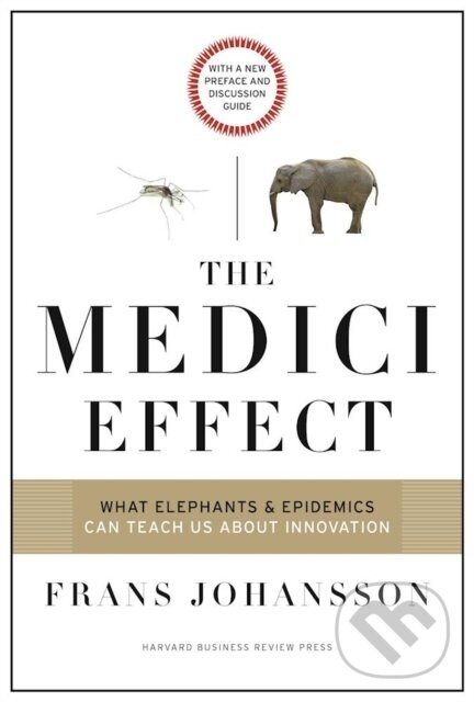 Levně The Medici Effect, With a New Preface and Discussion Guide - kniha z kategorie Biznis a manažment