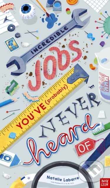 Levně Incredible Jobs You've (Probably) Never Heard Of - Natalie Labarre - kniha z kategorie Naučné knihy