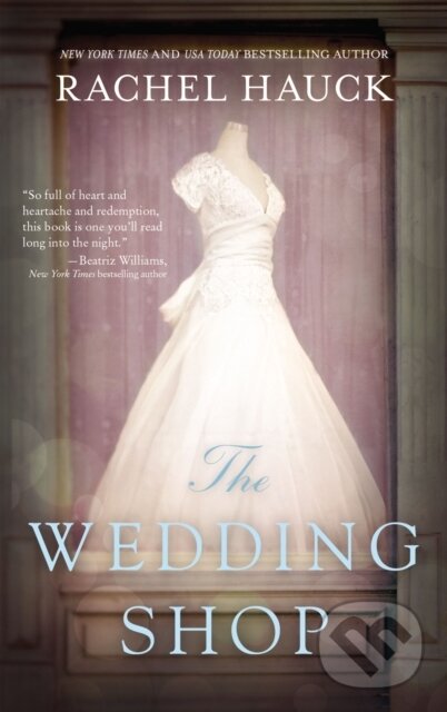 Levně The Wedding Shop (A Sweet Romance) - Rachel Hauck - kniha z kategorie Beletria