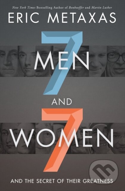 Levně Seven Men and Seven Women (And the Secret of Their Greatness) - kniha z kategorie Životopisy
