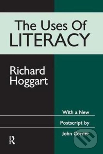 Levně The Uses of Literacy - Richard Hoggart - kniha z kategorie Humanitné a spoločenské vedy