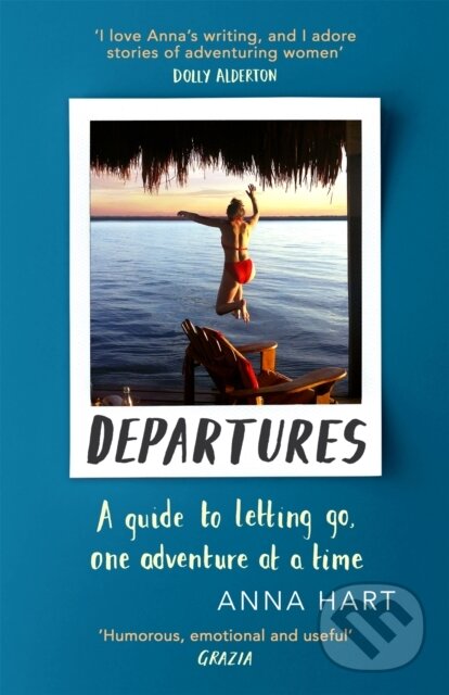 Levně Departures (A Guide to Letting Go, One Adventure at a Time) - kniha z kategorie Mapy a cestovanie