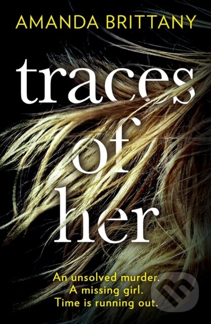Levně Traces Of Her - Amanda Brittany - kniha z kategorie Detektívky, trilery a horory