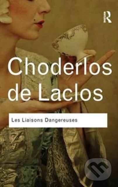 Levně Les Liaisons Dangereuses (Les Liaisons Dangereuses) - kniha z kategorie Literárna veda