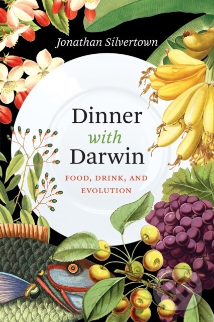 Levně Dinner with Darwin (Food, Drink, and Evolution) - Jonathan Silvertown - kniha z kategorie Humanitné a spoločenské vedy
