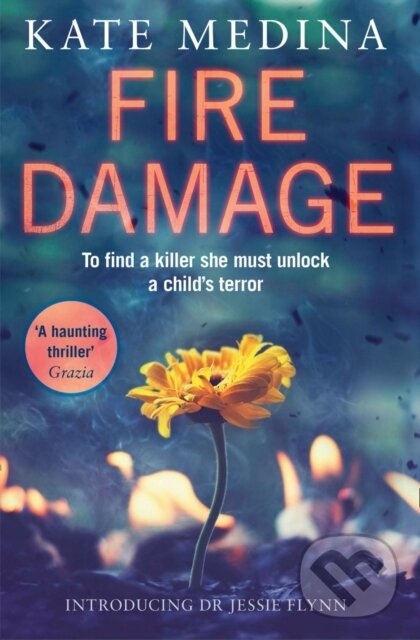 Levně Fire Damage - Kate Medina - kniha z kategorie Detektívky, trilery a horory