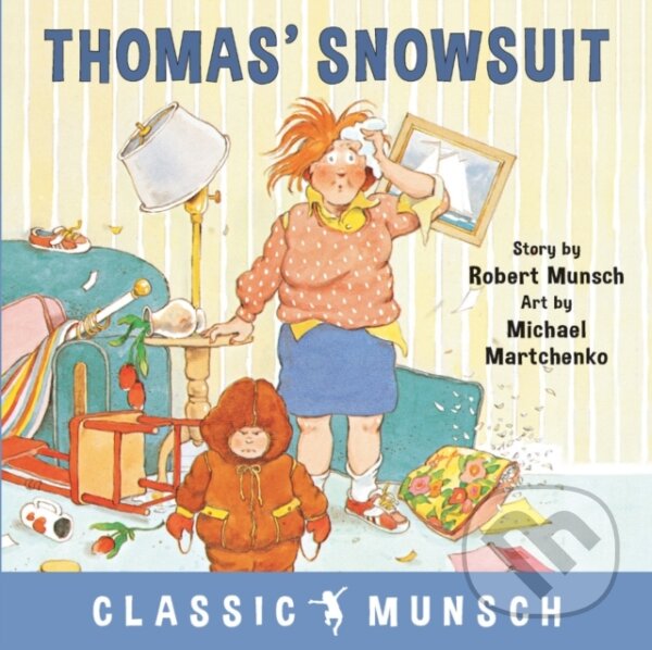 Levně Thomas' Snowsuit - Robert Munsch - kniha z kategorie Beletria
