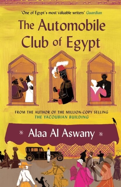 Levně The Automobile Club of Egypt - Alaa Al Aswany - kniha z kategorie Spoločenská beletria