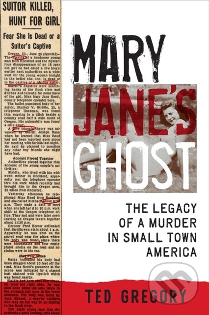 Levně Mary Jane's Ghost (The Legacy of a Murder in Small Town America) - kniha z kategorie Humanitné a spoločenské vedy