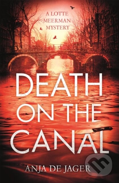 Kniha: Death on the Canal (Anja de Jager). Constable, 2018