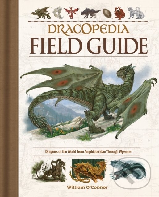 Levně Dracopedia Field Guide (Dragons of the World from Amphipteridae through Wyvernae) - kniha z kategorie Pre deti a mládež