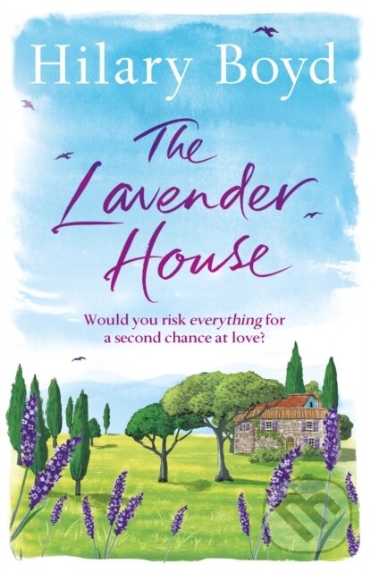Kniha: The Lavender House (Hilary Boyd). Quercus, 2017