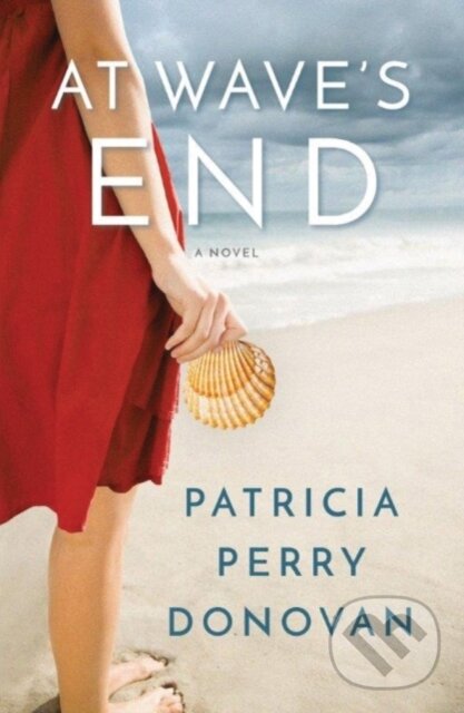 Levně At Wave's End (A Novel) - Patricia Perry Donovan - kniha z kategorie Beletria