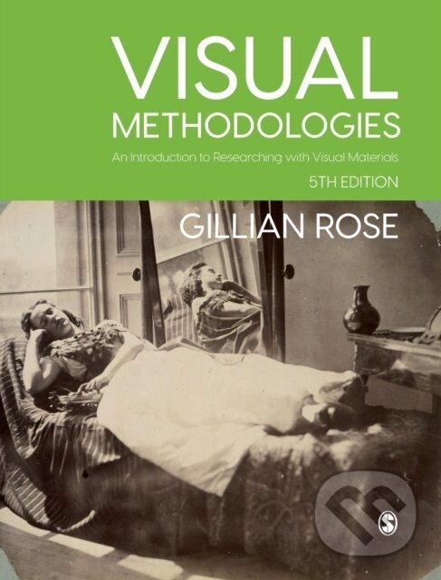 Levně Visual Methodologies (An Introduction to Researching with Visual Materials) - kniha z kategorie Humanitné a spoločenské vedy