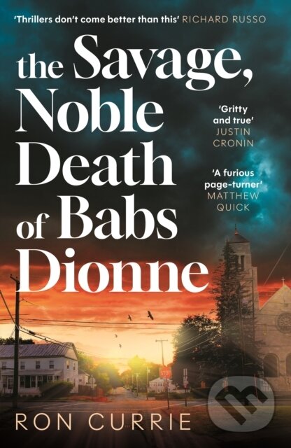 Levně The Savage, Noble Death of Babs Dionne ("One of the best crime novels of 2025") - kniha z kategorie Beletria