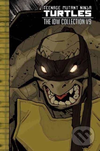 Levně Teenage Mutant Ninja Turtles: The IDW Collection Volume 9 - kniha z kategorie Beletria