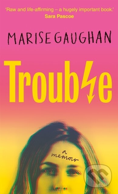 Levně Trouble (A memoir) - Marise Gaughan - kniha z kategorie Zdravie a životný štýl