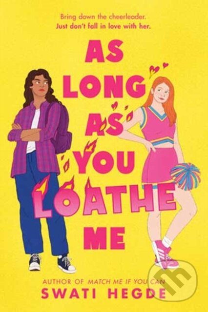 Levně As Long as You Loathe Me - Swati Hegde - kniha z kategorie Beletria