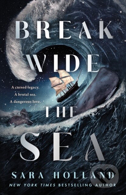 Levně Break Wide the Sea - Sara Holland - kniha z kategorie Beletria