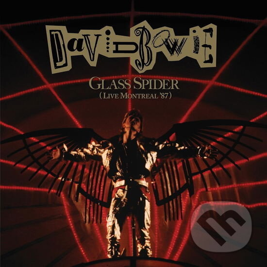 Levně David Bowie: Glass Spider (Montreal Live ´87) - David Bowie, David Bowie