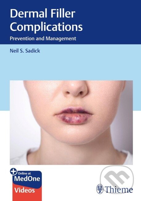 Kniha: Dermal Filler Complications (Neil S. Sadick). Georg Thieme Verlag, 2026