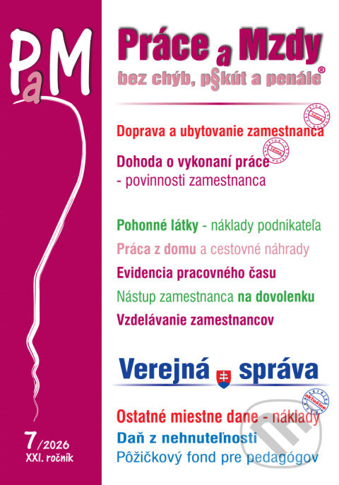 Levně PaM č. 7 / 2026 - Doprava zamestnanca, Pohonné látky - kniha z kategorie Dane