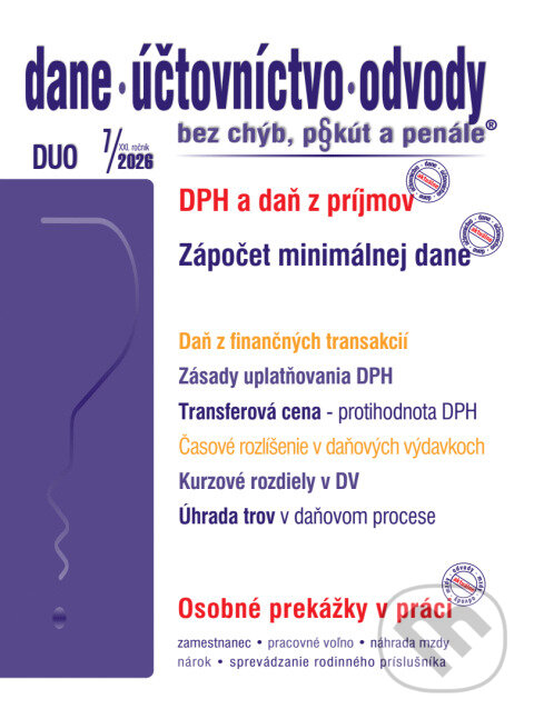 Levně DUO č. 7 / 2026 - DPH v zákone o dani z príjmov (Spôsob zápočtu minimálnej dane, DPH - zmeny s vplyvom na dovoz tovaru a služieb) - kniha z kategorie…