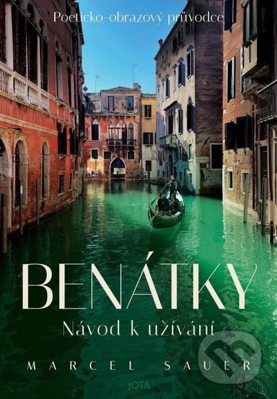 Levně Benátky - Návod k užívání (Poeticko-obrazový průvodce) - kniha z kategorie Sprievodcovia Európou