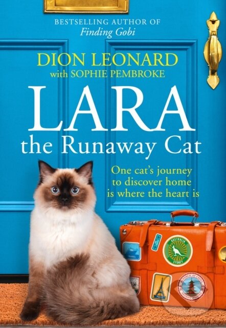Levně Lara The Runaway Cat - Dion Leonard - kniha z kategorie Reportáže a publicistika