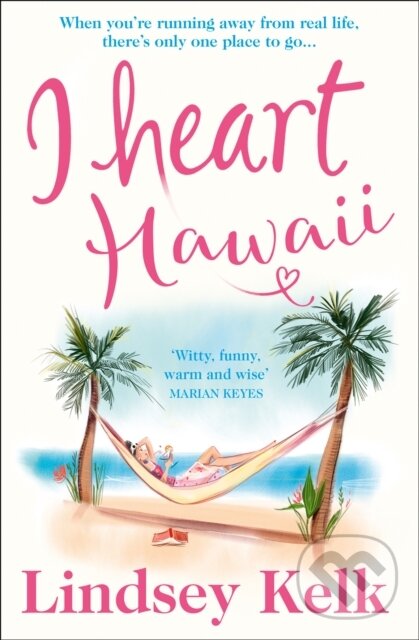 Levně I Heart Hawaii - Lindsey Kelk - kniha z kategorie Beletria