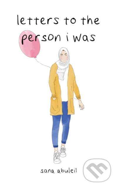 Levně letters to the person i was - Sana Abuleil - kniha z kategorie Poézia