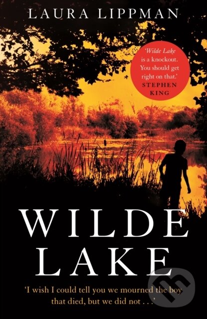 Levně Wilde Lake ('A knockout' Stephen King) - Laura Lippman