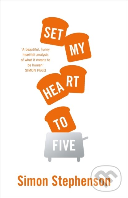 Levně Set My Heart To Five - Simon Stephenson - kniha z kategorie Sci-fi