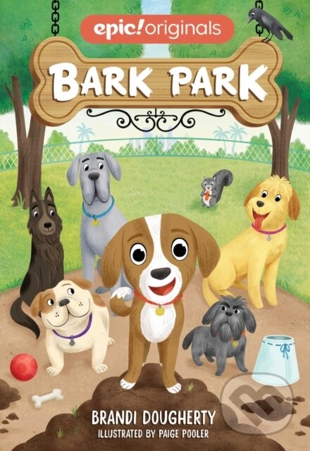 Levně Bark Park (Bark Park Book 1) - Brandi Dougherty - kniha z kategorie Beletria